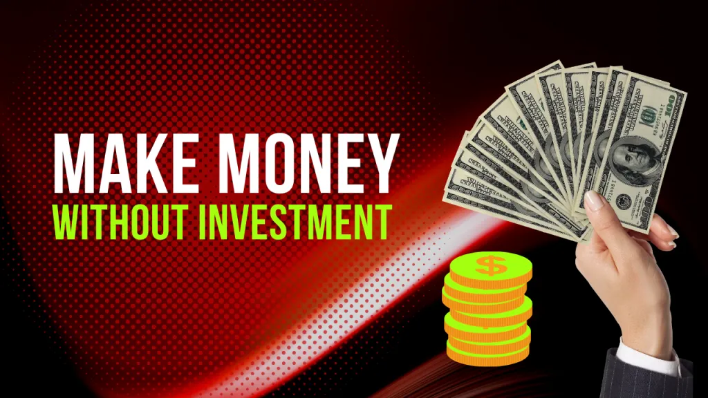 How to Earn Money Online Without Investment