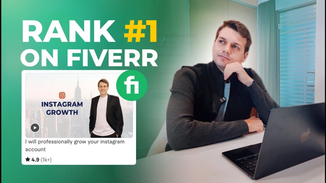 How to Rank Fiverr Gig Fast Complete Guide for Beginners