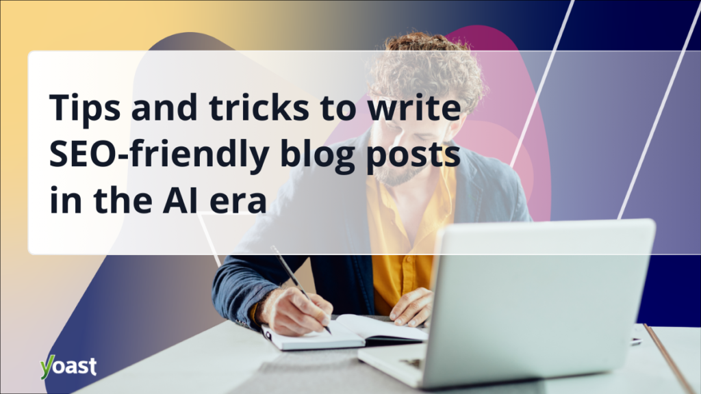 How to Write an SEO Blog Post Using AI