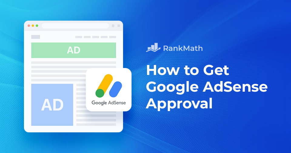 What are the Requirements for AdSense Approval?